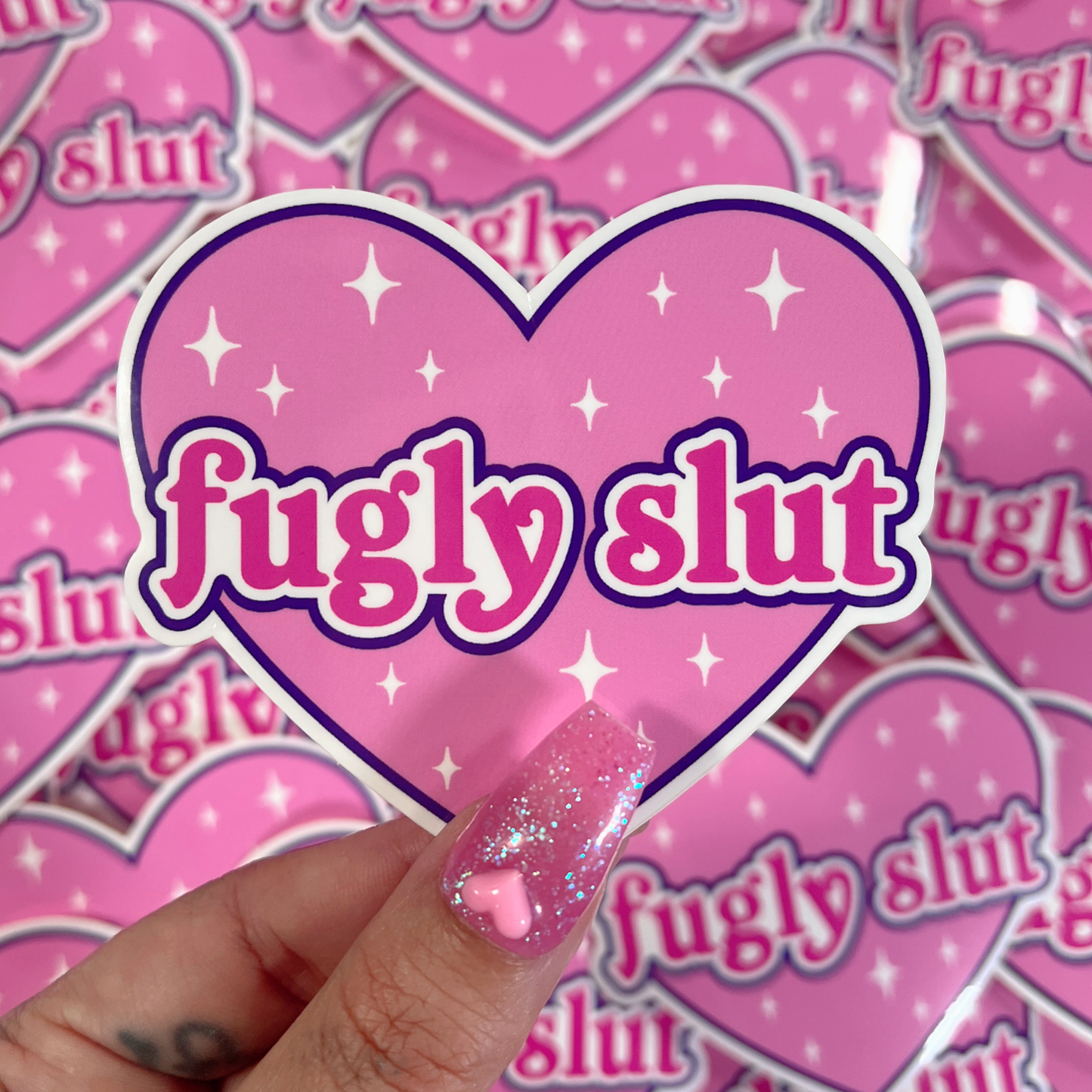 Fugly Slut - Sticker